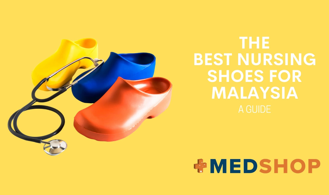 The Best Nursing shoes in Malaysia